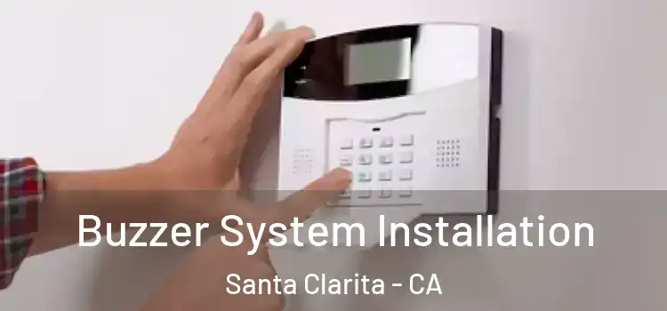  Buzzer System Installation Santa Clarita - CA
