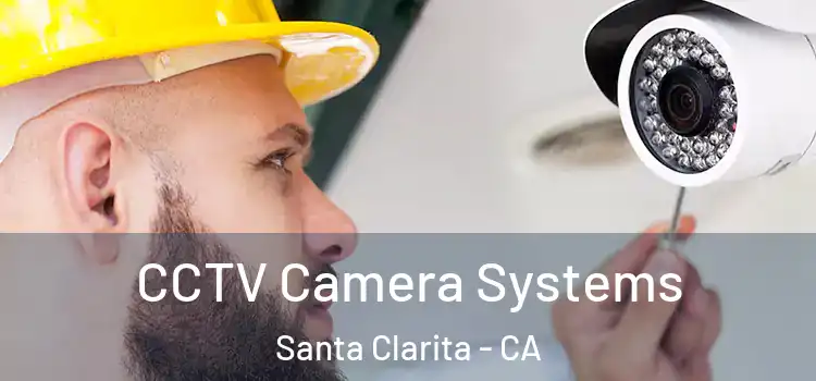  CCTV Camera Systems Santa Clarita - CA