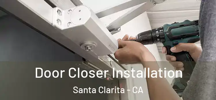  Door Closer Installation Santa Clarita - CA