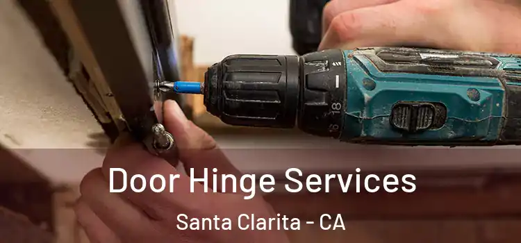  Door Hinge Services Santa Clarita - CA