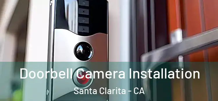  Doorbell Camera Installation Santa Clarita - CA