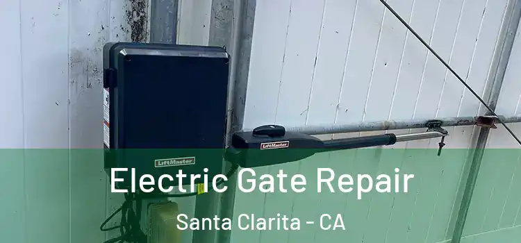  Electric Gate Repair Santa Clarita - CA