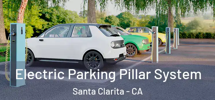  Electric Parking Pillar System Santa Clarita - CA
