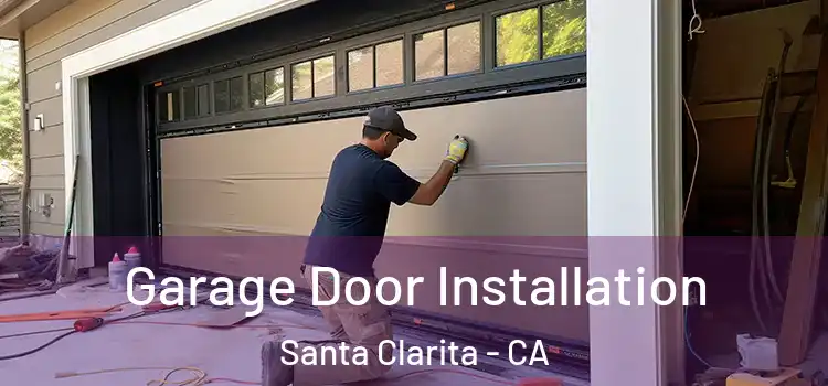  Garage Door Installation Santa Clarita - CA