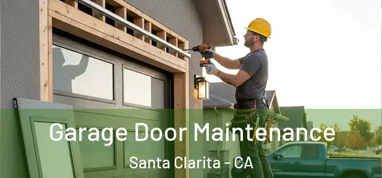  Garage Door Maintenance Santa Clarita - CA