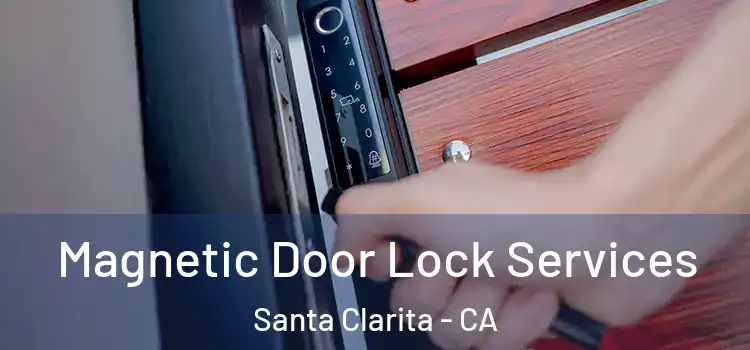  Magnetic Door Lock Services Santa Clarita - CA