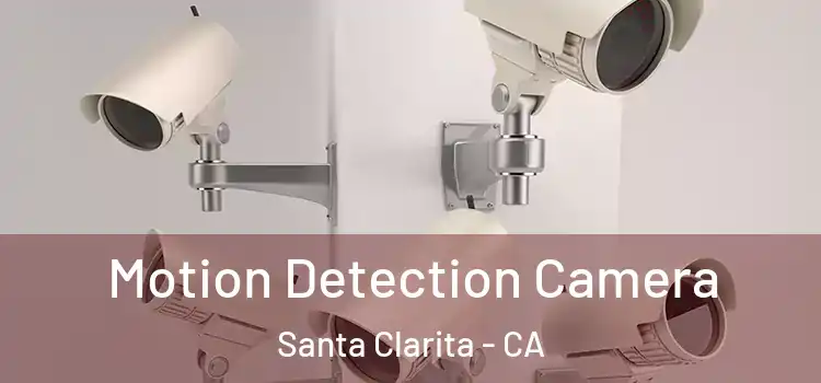  Motion Detection Camera Santa Clarita - CA