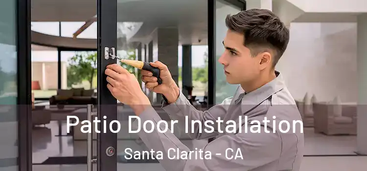  Patio Door Installation Santa Clarita - CA