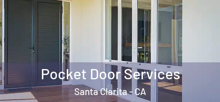  Pocket Door Services Santa Clarita - CA