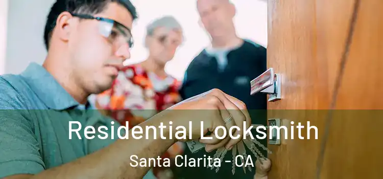 Residential Locksmith Santa Clarita - CA
