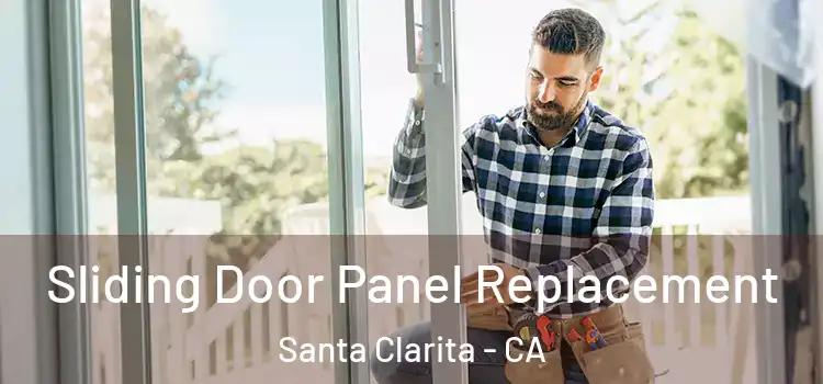  Sliding Door Panel Replacement Santa Clarita - CA